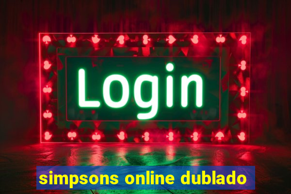 simpsons online dublado